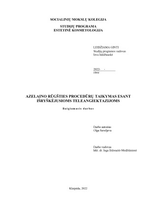 AZELAINO RŪGŠTIES PROCEDŪRŲ TAIKYMAS ESANT IŠRYŠKĖJUSIOMS TELEANGIEKTAZIJOMS
