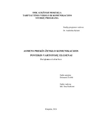 ASMENS PREKĖS ŽENKLO KOMUNIKACIJOS POVEIKIS VARTOTOJŲ ELGSENAI