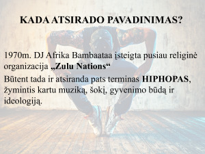 HIP-HOP-SUBKULTŪRA. Paveikslėlis 4
