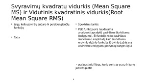 Kelio modeliai. Kelio danga. Kelio nelygumų charakteristikos. Nelygumų modeliavimas. Nelygumų korealiacijos funkcijos ir spektrinis tankis. Paveikslėlis 6