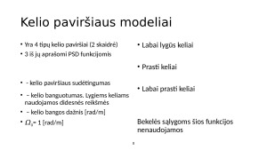 Kelio modeliai. Kelio danga. Kelio nelygumų charakteristikos. Nelygumų modeliavimas. Nelygumų korealiacijos funkcijos ir spektrinis tankis. Paveikslėlis 8