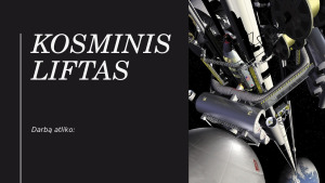 Kosminis liftas (prezentacijai). Paveikslėlis 1