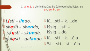 Nosinės šaknyje pirma taisyklė. Paveikslėlis 4