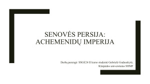 SENOVĖS PERSIJA: ACHEMENIDŲ IMPERIJA