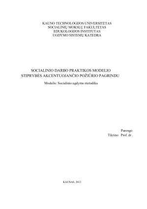 SOCIALINIO DARBO PRAKTIKOS MODELIO    STIPRYBĖS AKCENTUOJANČIO POŽIŪRIO PAGRINDU
