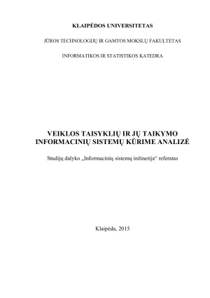 VEIKLOS TAISYKLIŲ IR JŲ TAIKYMO INFORMACINIŲ SISTEMŲ KŪRIME ANALIZĖ