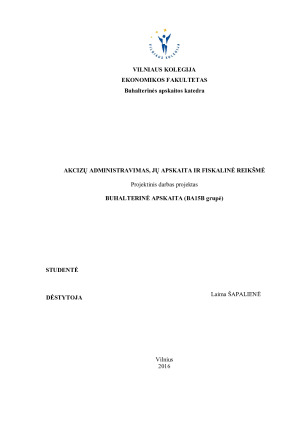 AKCIZŲ ADMINISTRAVIMAS, JŲ APSKAITA IR FISKALINĖ REIKŠMĖ