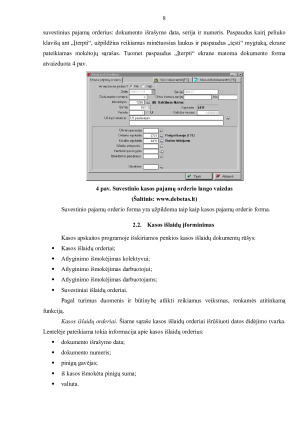 KASOS OPERACIJŲ ĮREGISTRAVIMO TVARKA NAUDOJANTIS APSKAITOS INFORMACINE SISTEMA „DEBETAS“. Paveikslėlis 8
