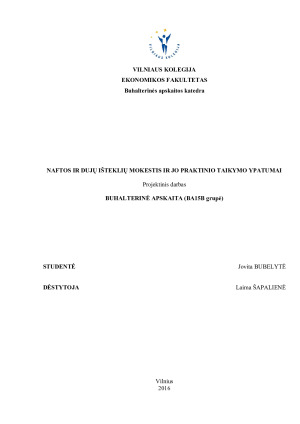 NAFTOS IR DUJŲ IŠTEKLIŲ MOKESTIS IR JO PRAKTINIO TAIKYMO YPATUMAI