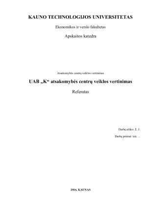 UAB ,,K“ atsakomybės centrų veiklos vertinimas