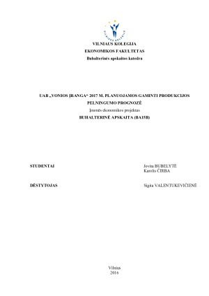 UAB „VONIOS ĮRANGA“ 2017 M. PLANUOJAMOS GAMINTI PRODUKCIJOS PELNINGUMO PROGNOZĖ