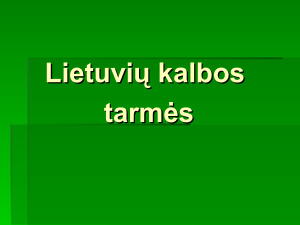 Lietuvių kalbos tarmės. Paveikslėlis 2