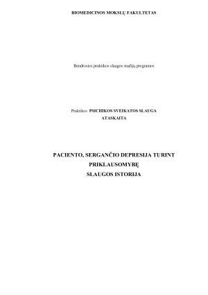 PACIENTO, SERGANČIO DEPRESIJA TURINT PRIKLAUSOMYBĘ SLAUGOS ISTORIJA