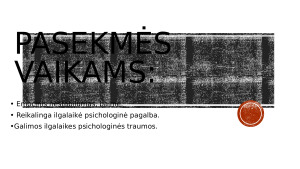 VAIKO TEISIŲ PAŽEIDIMAS ŠEIMOJE. Atvejo analizė. Paveikslėlis 7