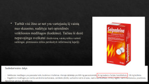 Opioidai. Apsinuodijimo rūšis, apsinuodijimo pavojus. Paveikslėlis 5