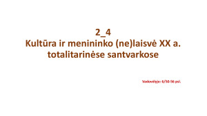 Kultūra ir menininko (ne)laisvė XX a. totalitarinėse santvarkose