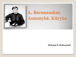A. Baranauskas. Asmenybė ir kūryba 
