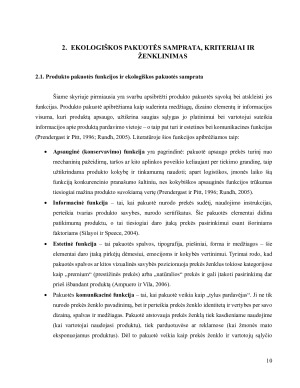 VEIKSNIŲ ĮTAKA VARTOTOJŲ POŽIŪRIUI IR KETINIMUI PIRKTI PREKES EKOLOGIŠKOJE PAKUOTĖJE. Paveikslėlis 10