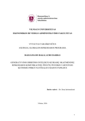 GENERATYVINIO DIRBTINIO INTELEKTO KURIAMŲ SKAITMENINIŲ RINKODAROS KOMUNIKACINIŲ ŽINUČIŲ POVEIKIS VARTOTOJO KETINIMUI PIRKTI NATŪRALIUS MAISTO PAPILDUS