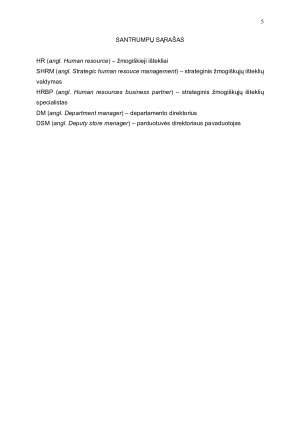 Strateginis žmogiškųjų išteklių valdymas kaip HR funkcija prisideda prie verslo tikslų įgyvendinimo. Paveikslėlis 5