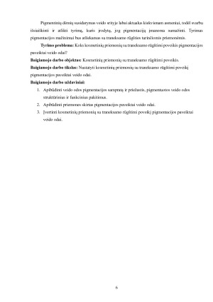 KOSMETINIŲ PRIEMONIŲ SU TRANEKSAMO RŪGŠTIMI POVEIKIS PIGMENTACIJOS PAVEIKTAI VEIDO ODAI. Paveikslėlis 6