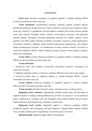 PRIEMONIŲ KOMPLEKSO SU MIGDOLINE RŪGŠTIMI IR VEIKLIĄJĄ MEDŽIAGA DMAE POVEIKIS FOTOSENĖJIMO PAVEIKTAI VEIDO ODAI. Paveikslėlis 3