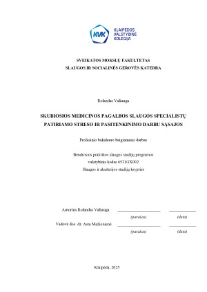 SKUBIOSIOS MEDICINOS PAGALBOS SLAUGOS SPECIALISTŲ PATIRIAMO STRESO IR PASITENKINIMO DARBU SĄSAJOS. Paveikslėlis 1