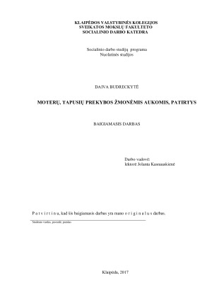 MOTERŲ, TAPUSIŲ PREKYBOS ŽMONĖMIS AUKOMIS, PATIRTYS