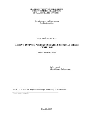 ASMENŲ, TURINČIŲ PSICHIKOS NEGALIĄ UŽIMTUMAS, DIENOS CENTRUOSE