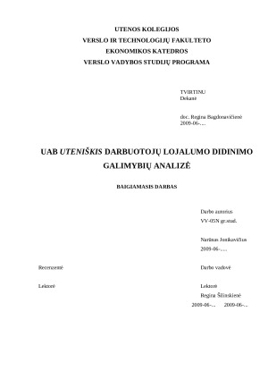 UAB Uteniškis darbuotojų lojalumo didinimo galimybių analizė